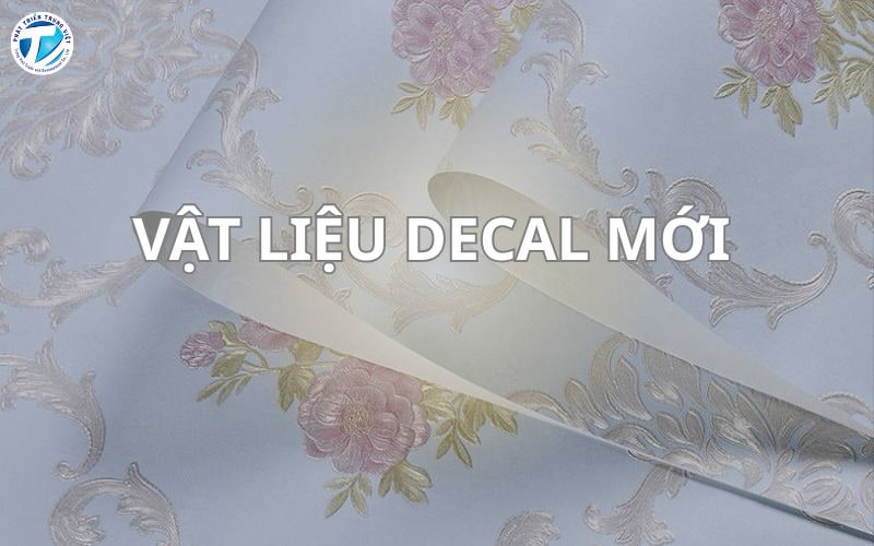 Vật liệu decal mới - Giải pháp in 3D và chống xước